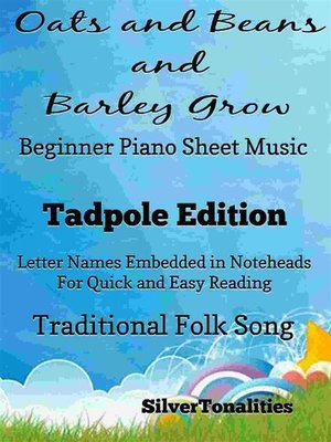 cover image of Oats and Beans and Barley Grow Beginner Piano Sheet Music Tadpole Edition
